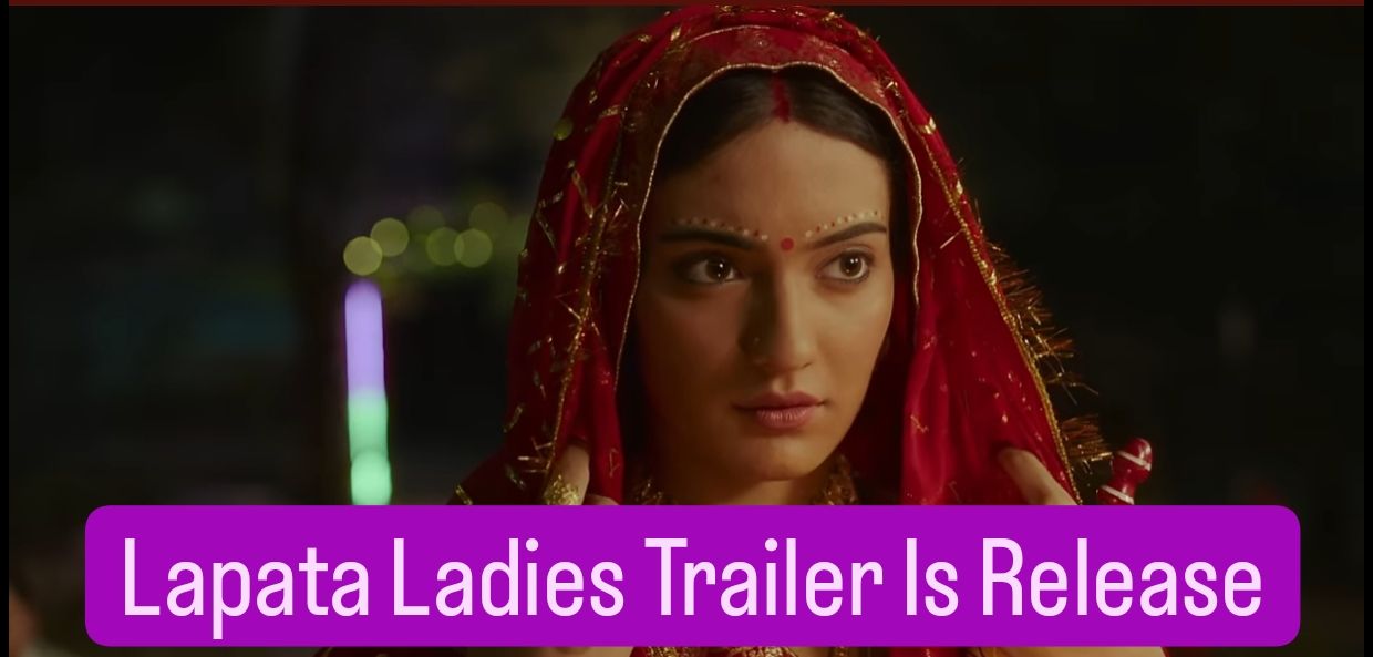 Laapata Ladies Trailer